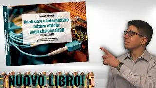 NUOVO MANUALE! Mettiti alla prova con l'analisi di Misure Ottiche acquisite con OTDR!