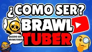 &iquest;COMO SER BRAWLTUBER?