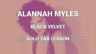 Alannah Myles - Black Velvet | Guitar Solo TAB Lesson