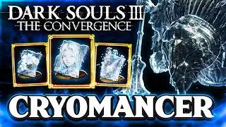 The CRYOMANCER sends bosses to the ICE AGE in the Dark Souls 3 Convergence mod!