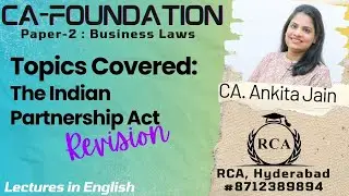 CA-Foundation Law - Partnership Act Revision - by CA. Ankita Jain
