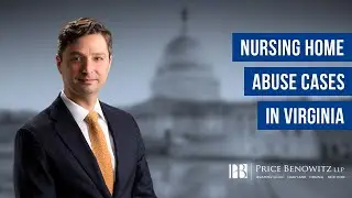 Nursing Home Abuse Cases in Virginia Personal Injury Law