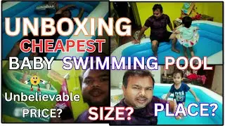 Cheapest Water Pool Market in Delhi || Unboxing Baby Swimming Pool In House Price | सबसे सस्ता
