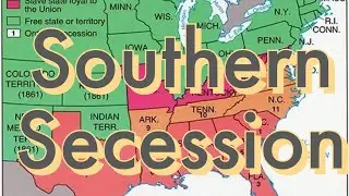 APUSH 5.3 - Southern Secession: Why the South Left the Union