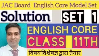 JAC Board English Core Model Set Class 11 Solution ll VVI for the First Terminal Exam 2021-22
