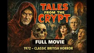 Tales from the Crypt (1972) &ndash; Full Movie | Classic British Horror Anthology