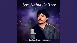 Tere Naina De Teer