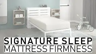 Signature Sleep Mattress Firmness & Squish