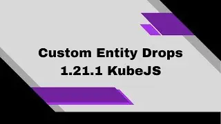 Выпадение пользовательских сущностей в Minecraft | KubeJS 1.21.1 NeoForge