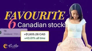 🇨🇦 My Six Favourite Stocks (never lost money!) 📈