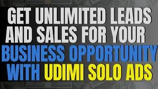Get Unlimited Leads And Sales For Your Business Opportunity With Udimi Solo Ads| Lead Generation