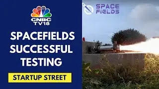 Spacefields Successfully Fires India&rsquo;s First Aerospike Rocket Engine | CNBC TV18
