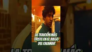 LA TRAI#CI&Oacute;N MAS TRISTE  en el JUEGO DEL CALAMAR #peliculas #squidgame  #netflix