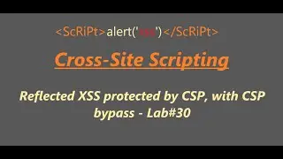 Отражённая XSS-атака, защищённая CSP, с обходом CSP &mdash; Лабораторная работа №30