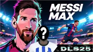 DLS 25 🔥 | МАКСИМАЛЬНОЕ УЛУЧШЕНИЕ MESSI (83)