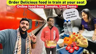How to order Delicious food from Zomato in Train at your Seat || Live Demo || IRCTC New Feature