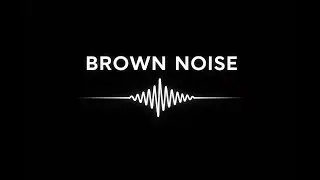 BROWN NOISE 🌙 | Deep Focus, ADHD, Sleep | Black Screen