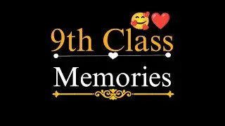 9th Class Memories 🥰🤗| School Life Poetry| #school #schoolmemories #viral #poetry