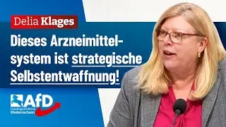 Dieses Arzneimittelsystem ist strategische Selbstentwaffnung! &ndash; Delia Klages (AfD)