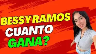 🤑 CUANTO DINERO GANA BESSY RAMOS EN YOUTUBE AL MES 2025 🤑