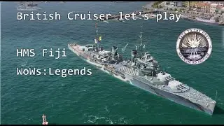 British Cruiser let&rsquo;s play; HMS Fiji Review; World of Warships Legends