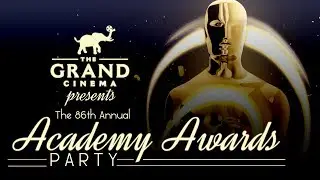 The Grand Cinema's 2014 Academy Awards Party
