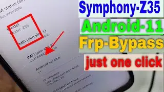 Symphony Z35 Frp Bypass Anroid  one click umt mtk | Symphony All Mtk Cpu latest security Frp Bypass