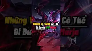 Những Vị Tướng C&oacute; Thể Đi Đường Với Marja #shorts #lienquanmobile
