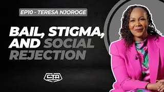 1947. Bail, Stigma, and Social Rejection - Teresa Njoroge l @cleanstart6617  ‪l #cta101