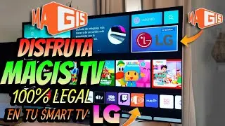 Como DESCARGAR MAGIS TV en SMART TV (Smart TV LG 100% legal) ✅