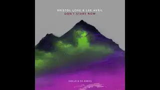 Don't Start Now (House Remix) - Original by Dua Lipa