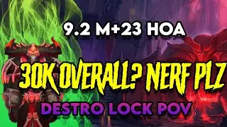 PATCH 9.2 M+ 23 HOA 4pc DESTRO WARLOCK  DPS MYTHIC PLUS POV!!