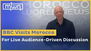 BBC Visits Morocco For Live Audience-Driven Discussion