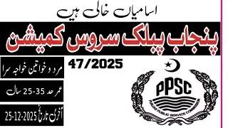 Punjab Public Sevice Comission PPSC Latest Advertisement No 48 2025 Apply Online .
