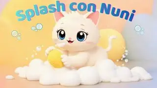 🐱🛁 Hora del Baño – Splash con Nuni🎵 Canciones Infantiles