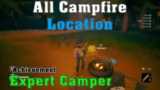 Robots at Midnight: Location Of All Campfire || Trophy Guide- Expert Camper