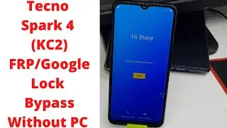 Tecno Spark 4 (KC2) FRP/Google Lock Bypass Without PC | tecno spark 4 frp bypass | tecno kc2 frp