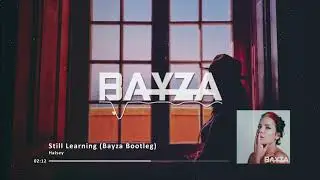 Halsey - Still Learning (Bayza Remix)