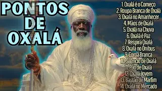 Os Melhores Pontos de OXALÁ, Pai de Todos! | Playlist de Umbanda 2025