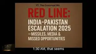 Red Line  India&ndash;Pakistan Escalation 2025