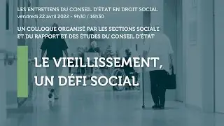 Le vieillissement, un défi social (14h30 - 16h30)