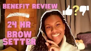 Benefit 24 hour brow setter  review