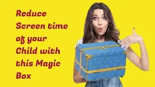 Reduce screen time of your child with Magic Box | Screen time for kids | Super engaging Fun games |