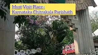 Half day Trip in Bengaluru | Full Detail in English | Karnataka Chitrakala Parishath | #travel #vlog