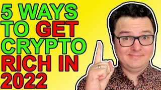 5 Ways to Get Crypto Rich in 2022 [hint it&rsquo;s not Bitcoin]