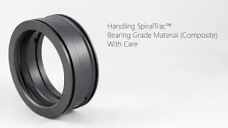 Handling SpiralTrac&trade; Bearing Grade Material (Composite) With Care