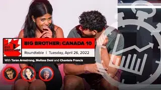 Big Brother Canada 10 | Week 8 Roundtable April 26
