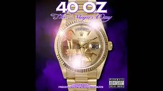 40 Ounce - The Major Way (Prod. Freddy River & SimplicityBeats)