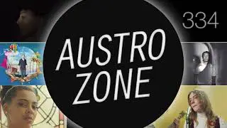 AUSTROZONE 334 | Die Sendung mit dem A-Klasse Pop
