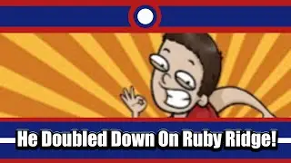 Short Fat Otaku Doubles Down On Defending Ruby Ridge